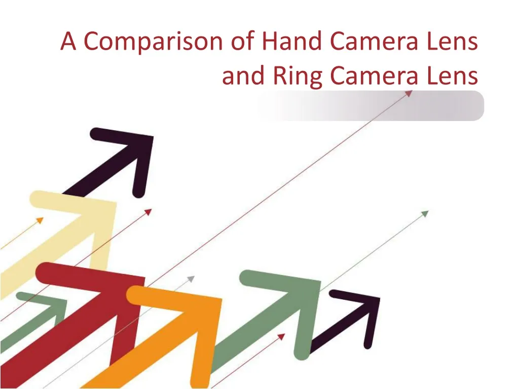 a comparison of hand camera lens and ring camera lens n.