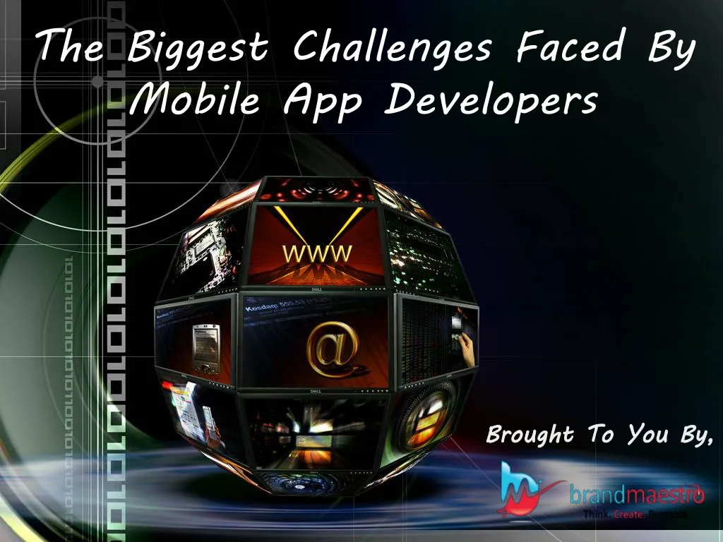 the biggest challenges faced by mobile app developers n.
