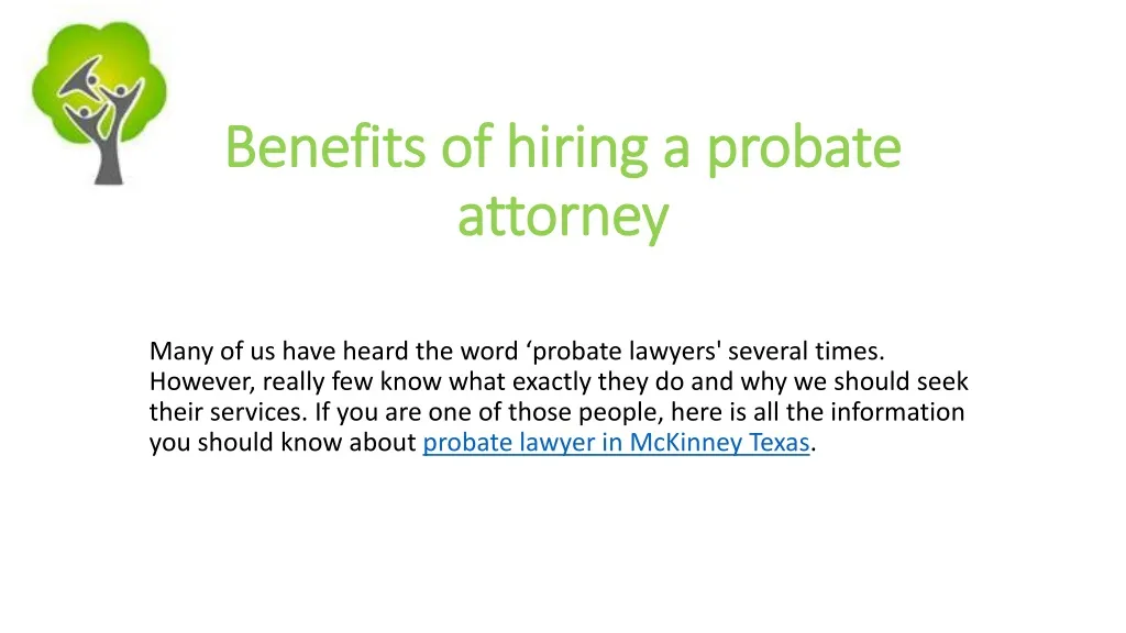 benefits of hiring a probate attorney n.