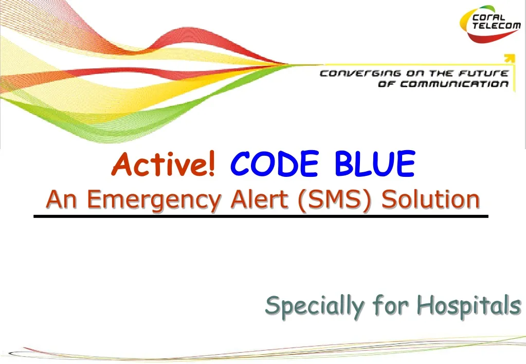 Ppt Active Code Blue An Emergency Alert Sms Solution Specially For