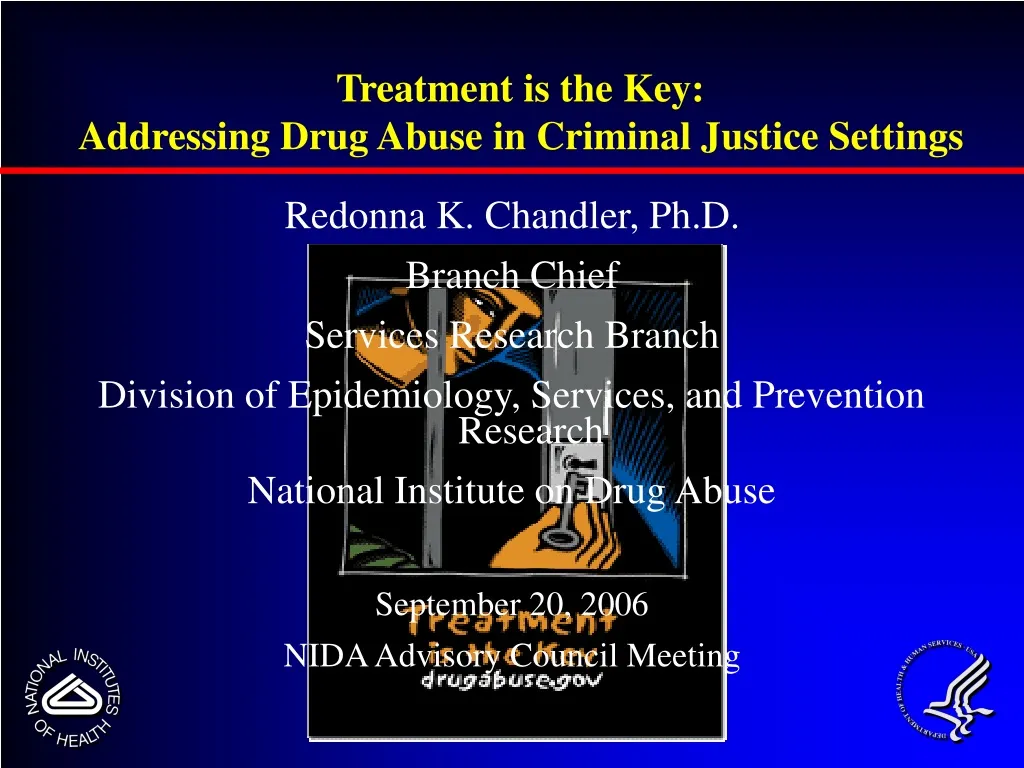 treatment is the key addressing drug abuse in criminal justice settings n.