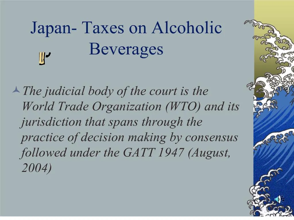 PPT japan taxes on alcoholic beverages PowerPoint Presentation, free