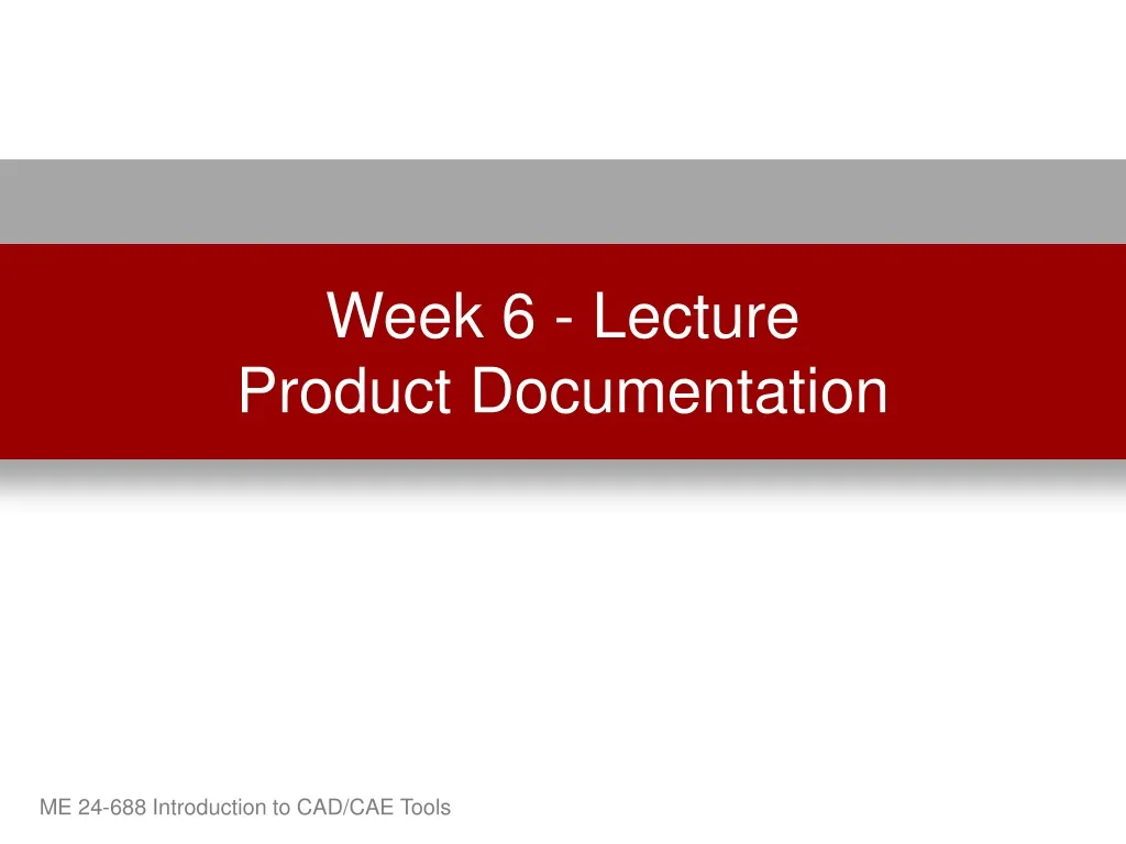 week 6 lecture product documentation n.