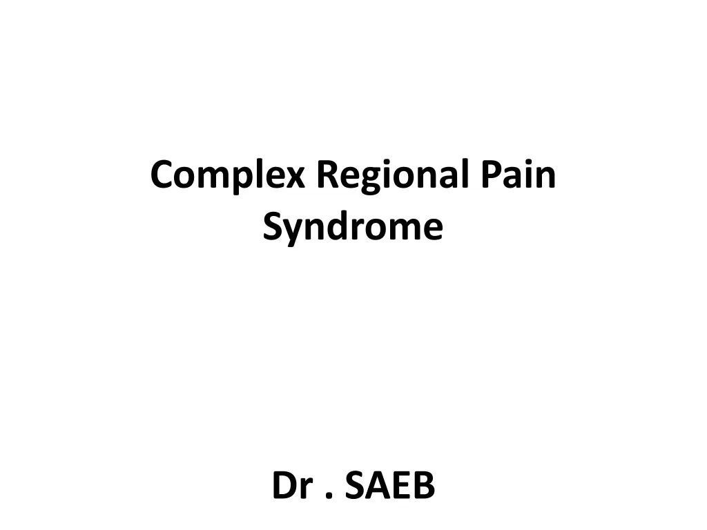 complex regional pain syndrome dr saeb n.