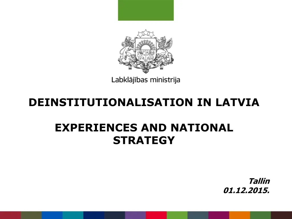 deinstitutionalisation in latvia experiences and national strategy n.