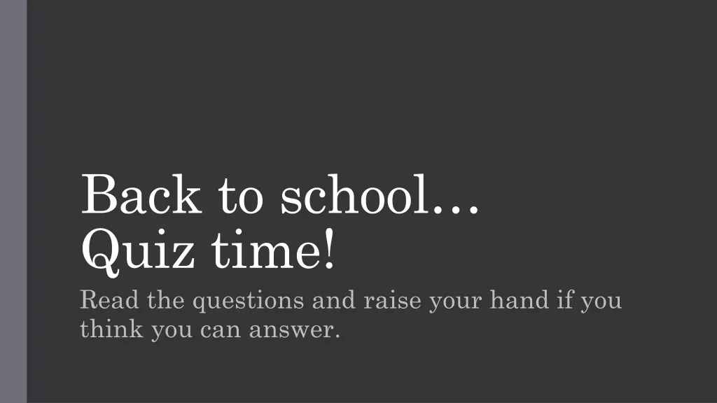 back to school quiz time n.