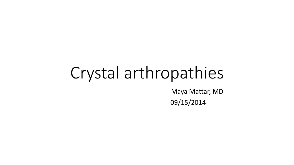 crystal arthropathies n.