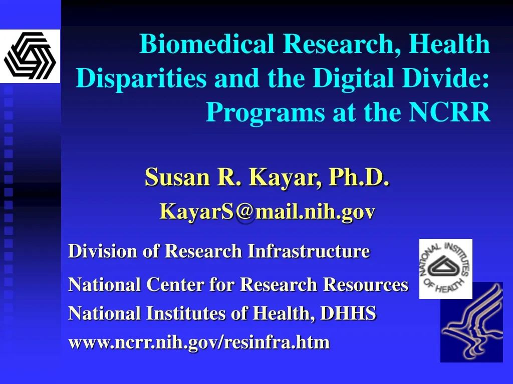 biomedical research health disparities and the digital divide programs at the ncrr n.