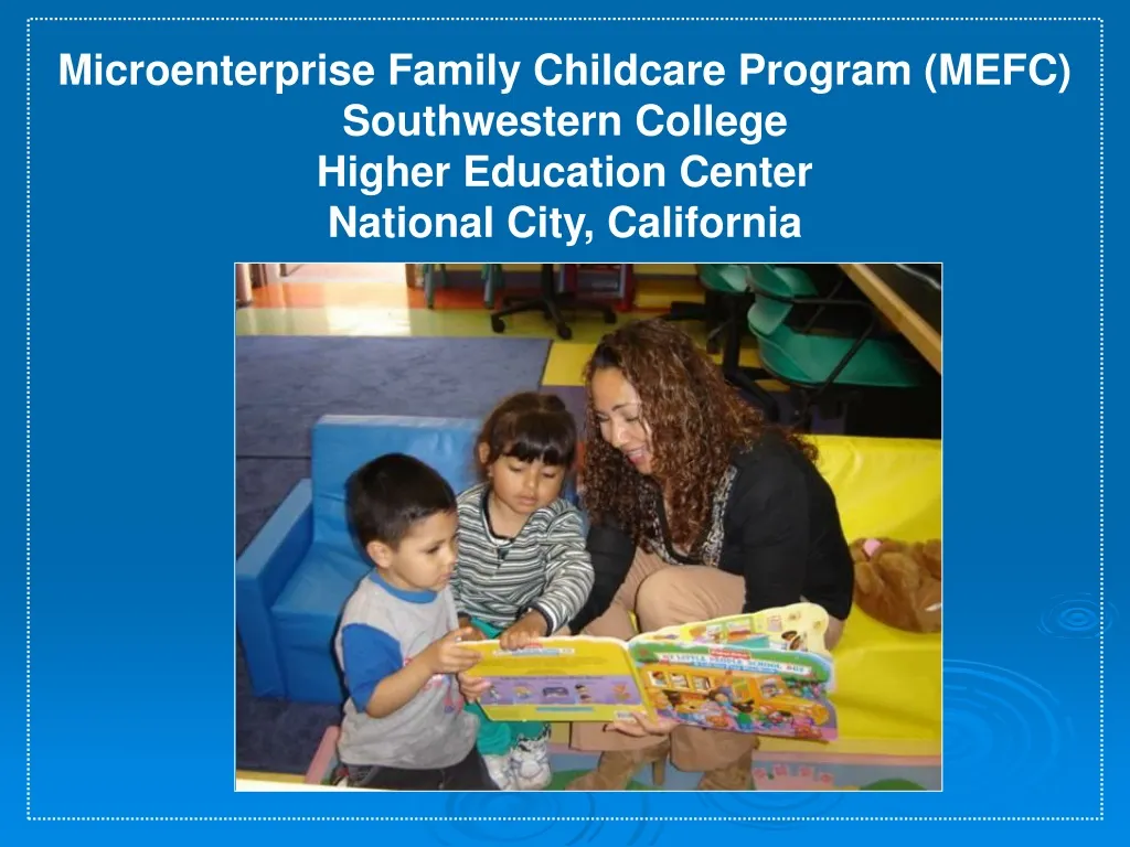 PPT - Microenterprise Family Childcare Program (MEFC) Southwestern ...
