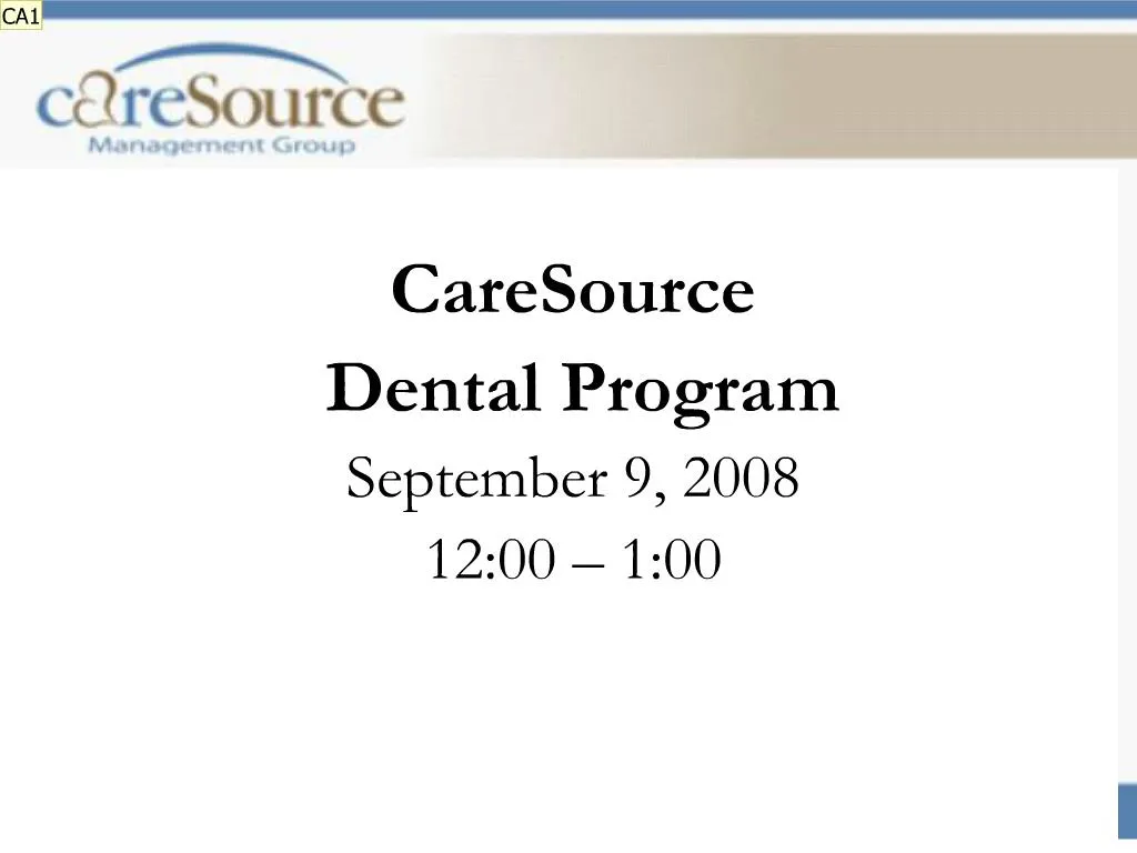 PPT caresource dental program september 9, 2008 1200 100 PowerPoint