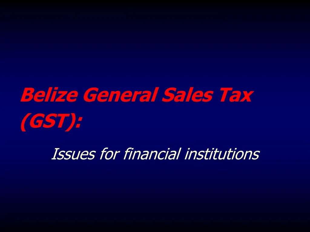 belize general sales tax gst n.