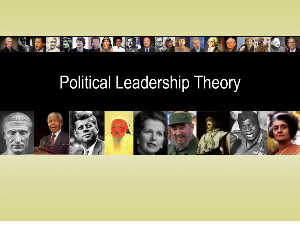 PPT - Political Leadership Theory PowerPoint Presentation, Free ...