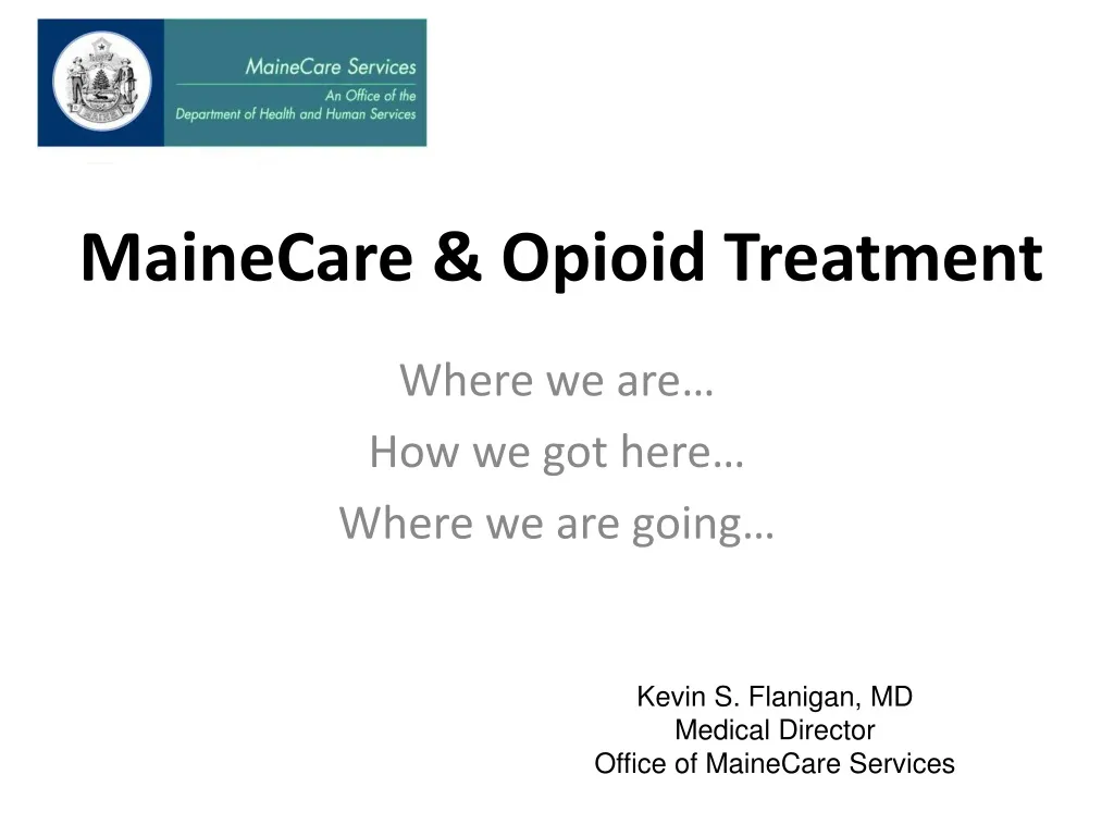 mainecare opioid treatment n.