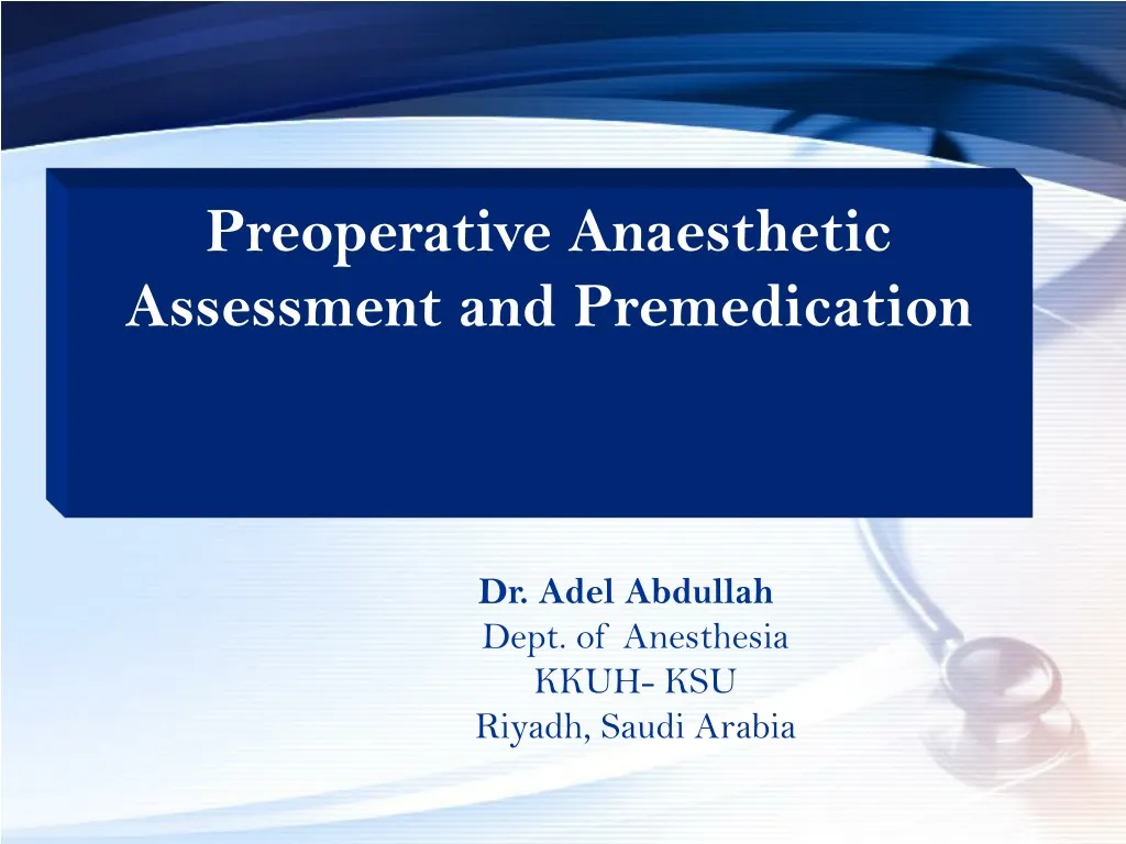 preoperative anaesthetic assessment n.