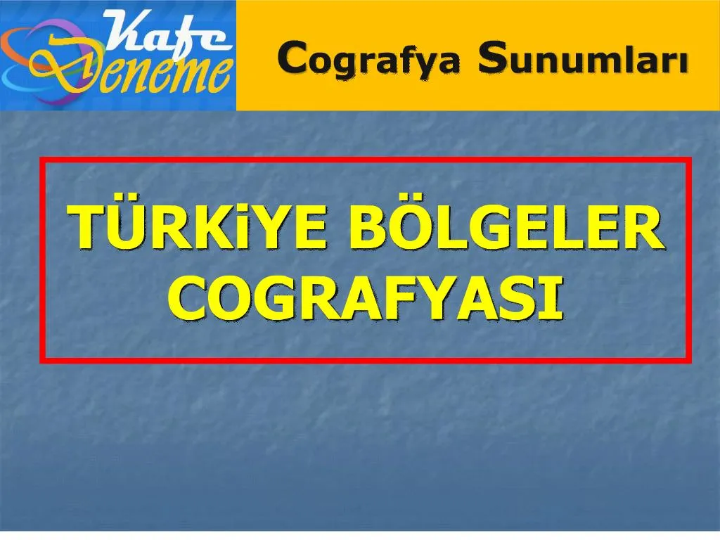 PPT - T Rkiye B Lgeler Cografyasi PowerPoint Presentation, Free ...