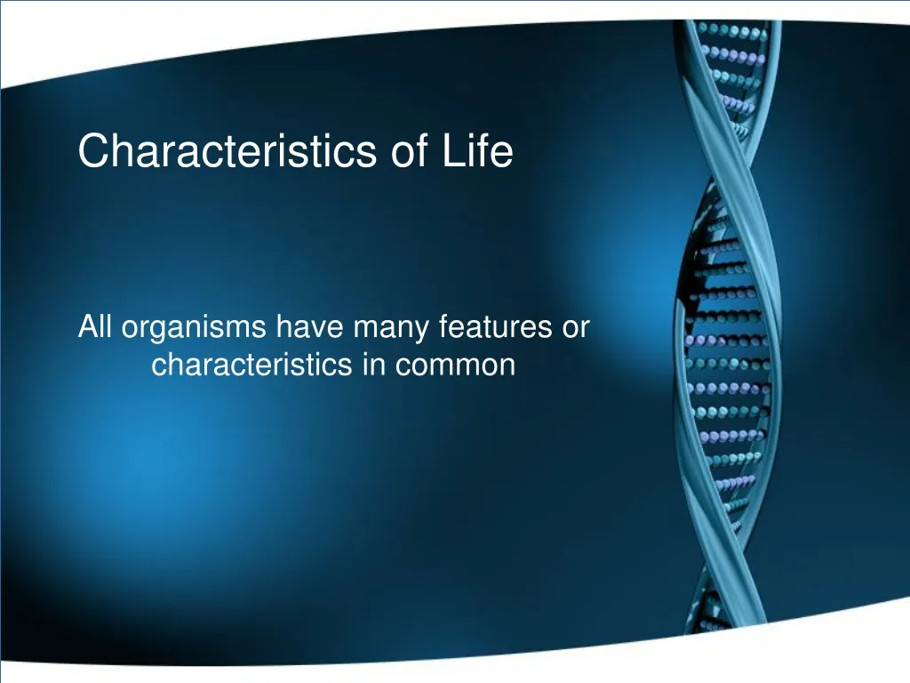 Ppt Characteristics Of Life Powerpoint Presentation Free Download Id