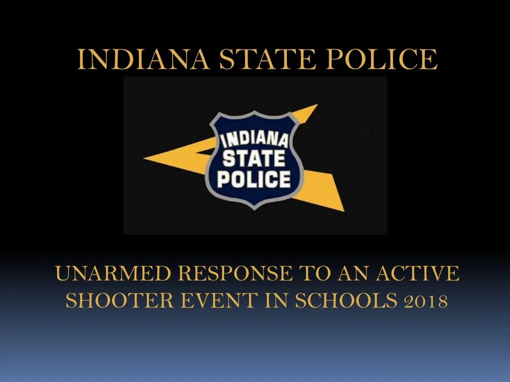 indiana state police unarmed response n.