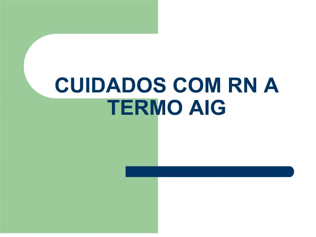 PPT Cuidados Com Rn A Termo Aig PowerPoint Presentation Free 
