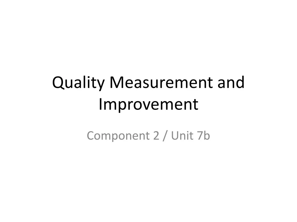 quality measurement and improvement n.