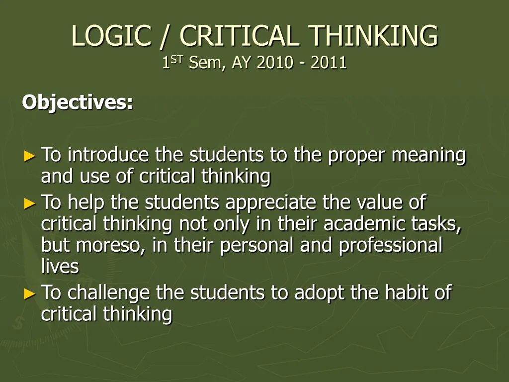 logic critical thinking 1 st sem ay 2010 2011 n.