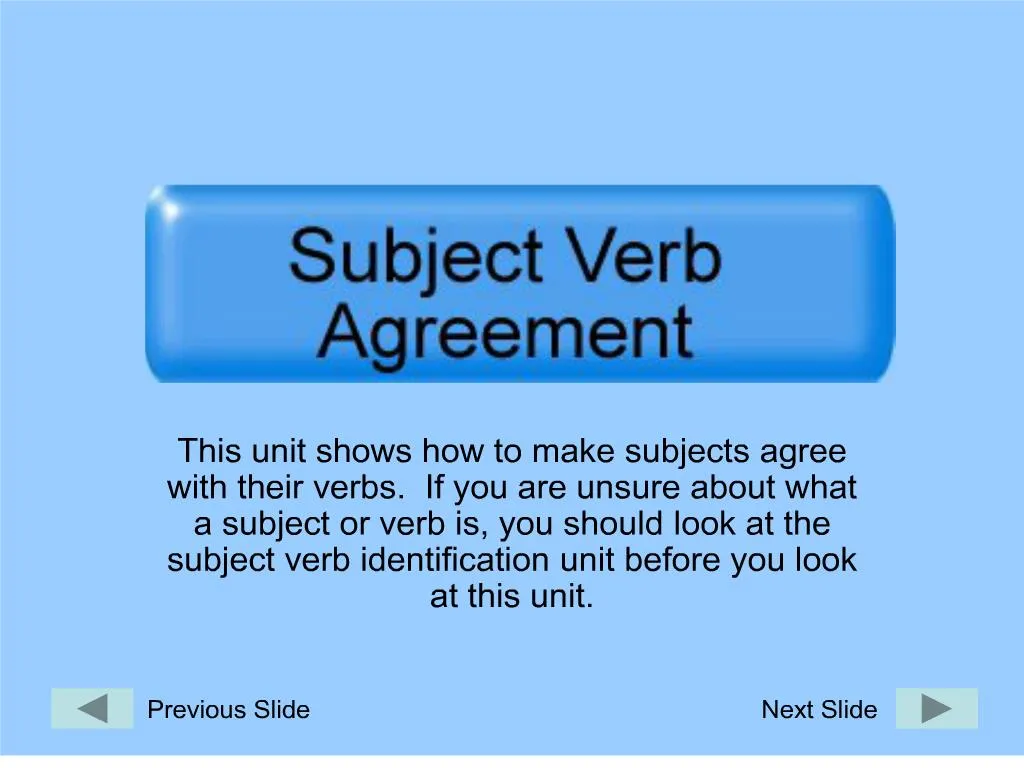 ppt-this-unit-shows-how-to-make-subjects-agree-with-their-verbs-if-you-are-unsure-about-what
