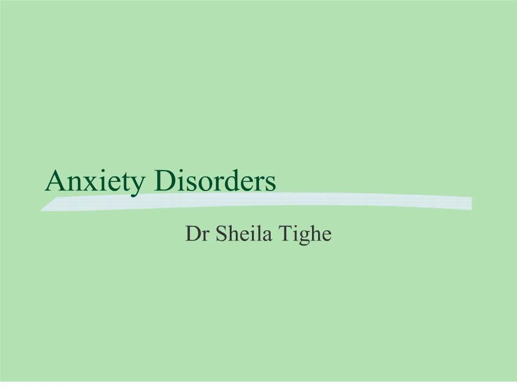 Ppt Anxiety Disorders Powerpoint Presentation Free Download Id166409