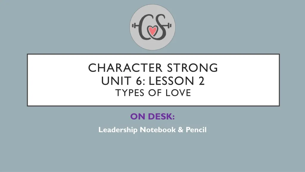character strong unit 6 lesson 2 types of love n.