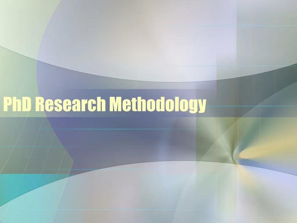 phd research methodology n.