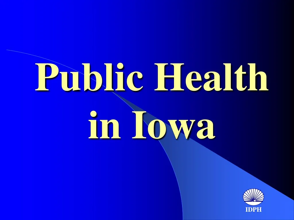 PPT Public Health in Iowa PowerPoint Presentation, free download ID169708