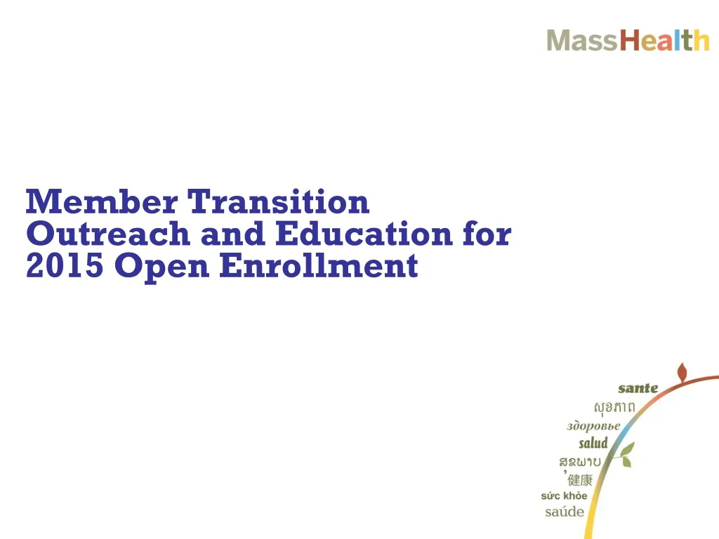 member transition outreach and education for 2015 open enrollment n.