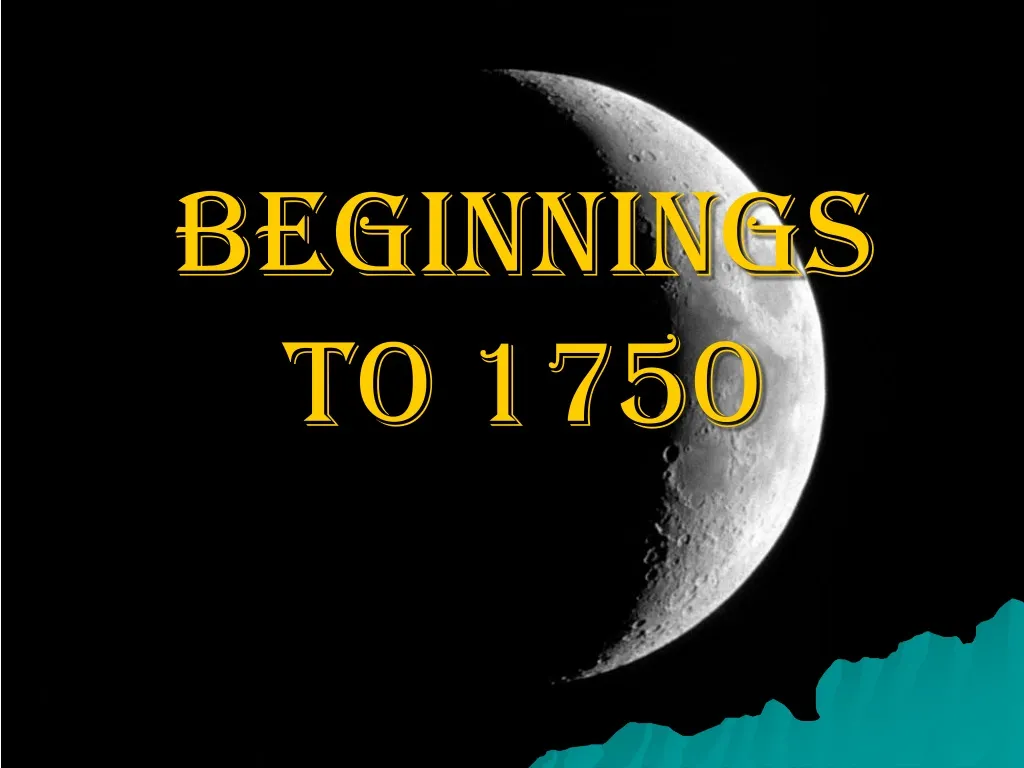 beginnings to 1750 n.
