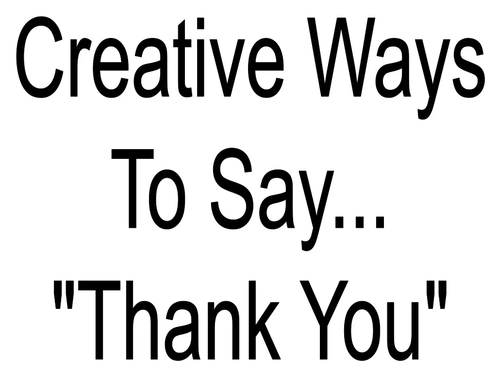 creative ways to say thank you n.