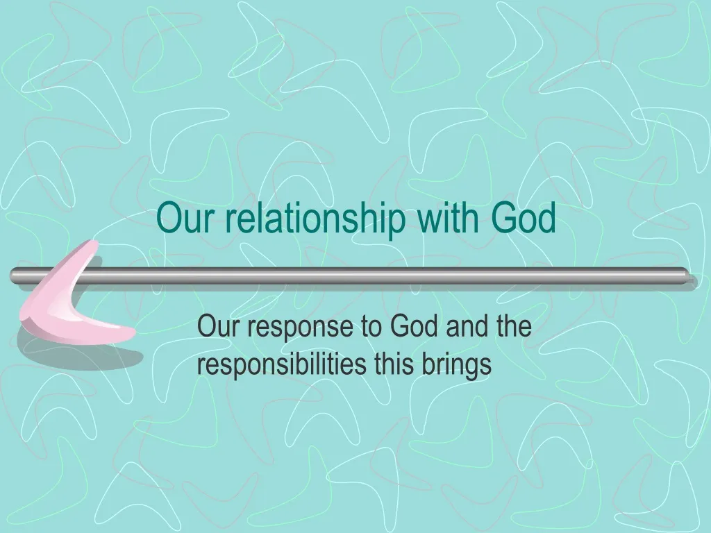 our relationship with god n.