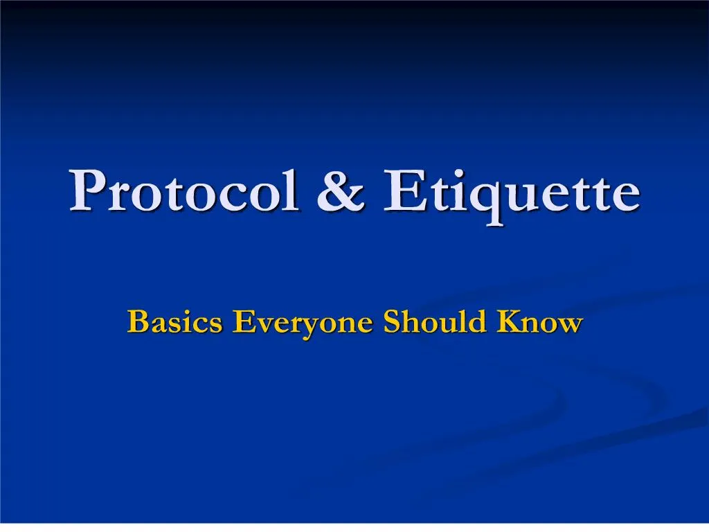 PPT - Protocol Etiquette PowerPoint Presentation, free download - ID:171086