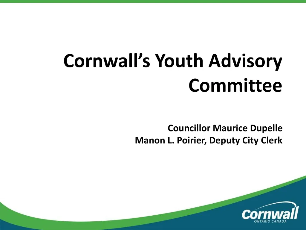 cornwall s youth advisory committee councillor maurice dupelle manon l poirier deputy city clerk n.
