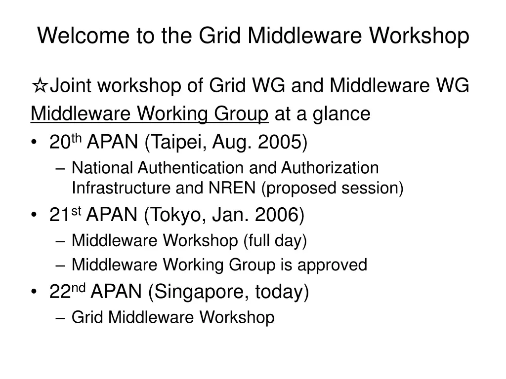 welcome to the grid middleware workshop n.