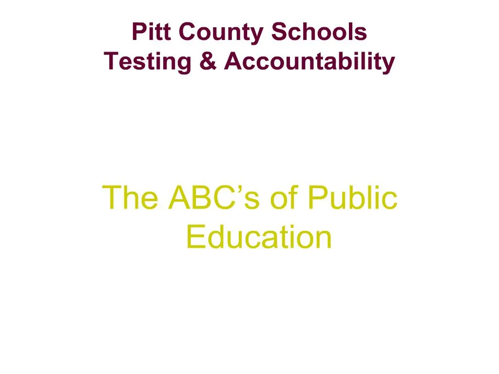 PPT Pitt County Schools Testing Accountability PowerPoint