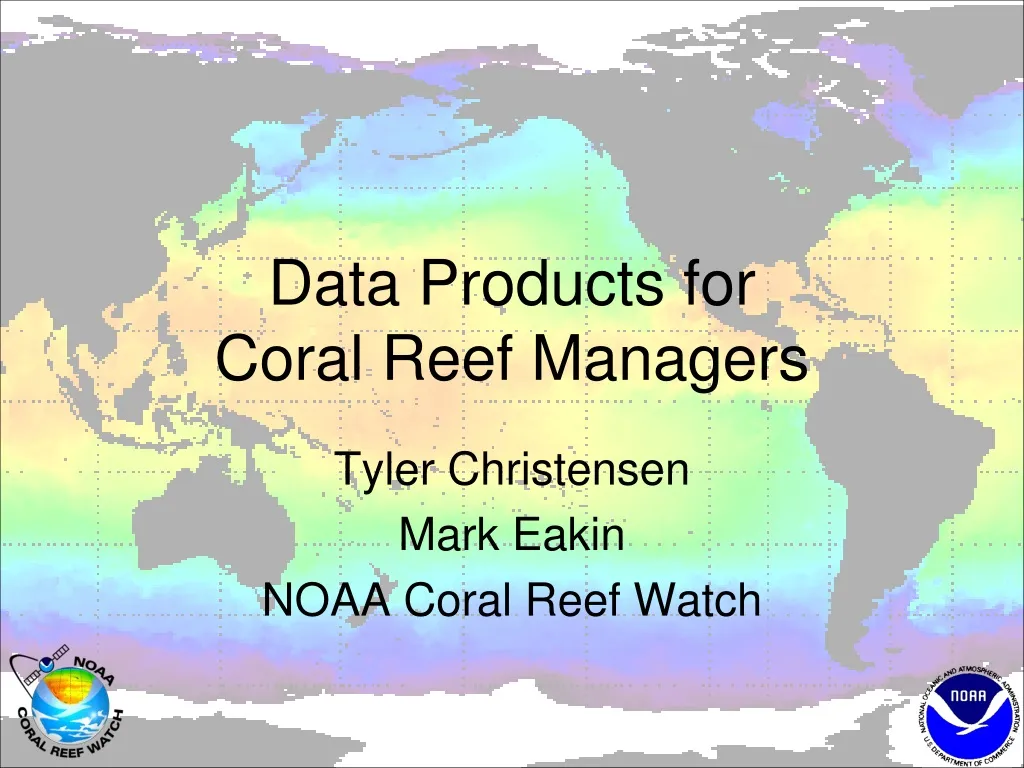 data products for coral reef managers n.