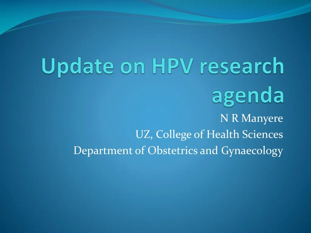 update on hpv research agenda n.