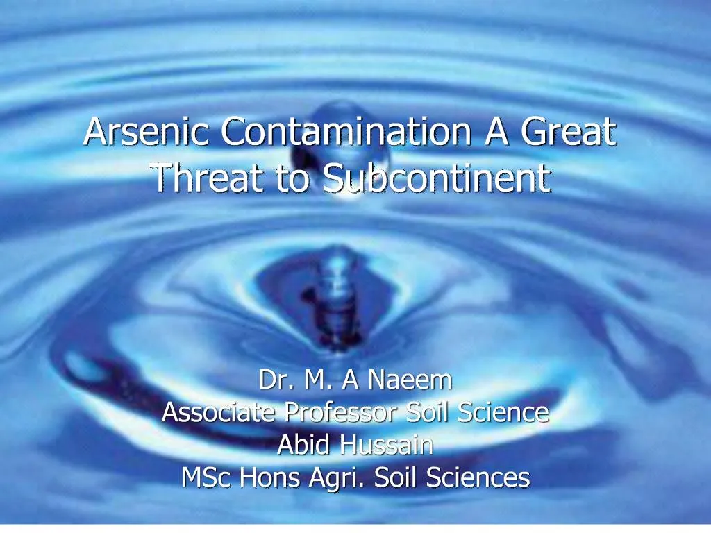 Ppt Arsenic Contamination A Great Threat To Subcontinent Powerpoint