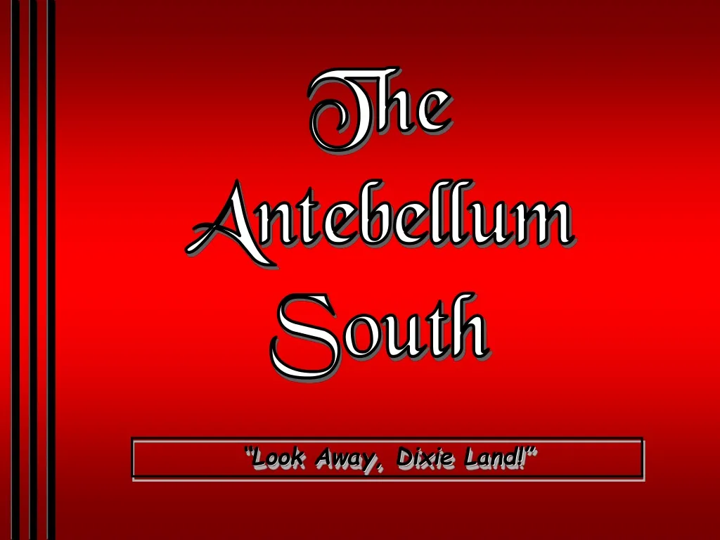 the antebellum south n.