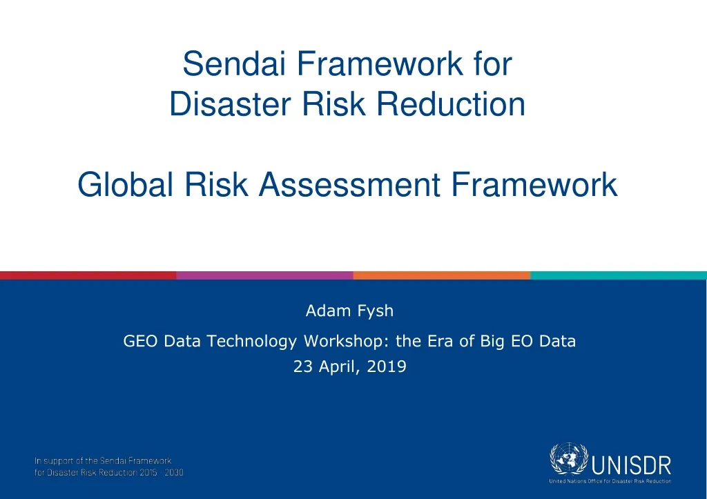 PPT - Sendai Framework For Disaster Risk Reduction Global Risk ...