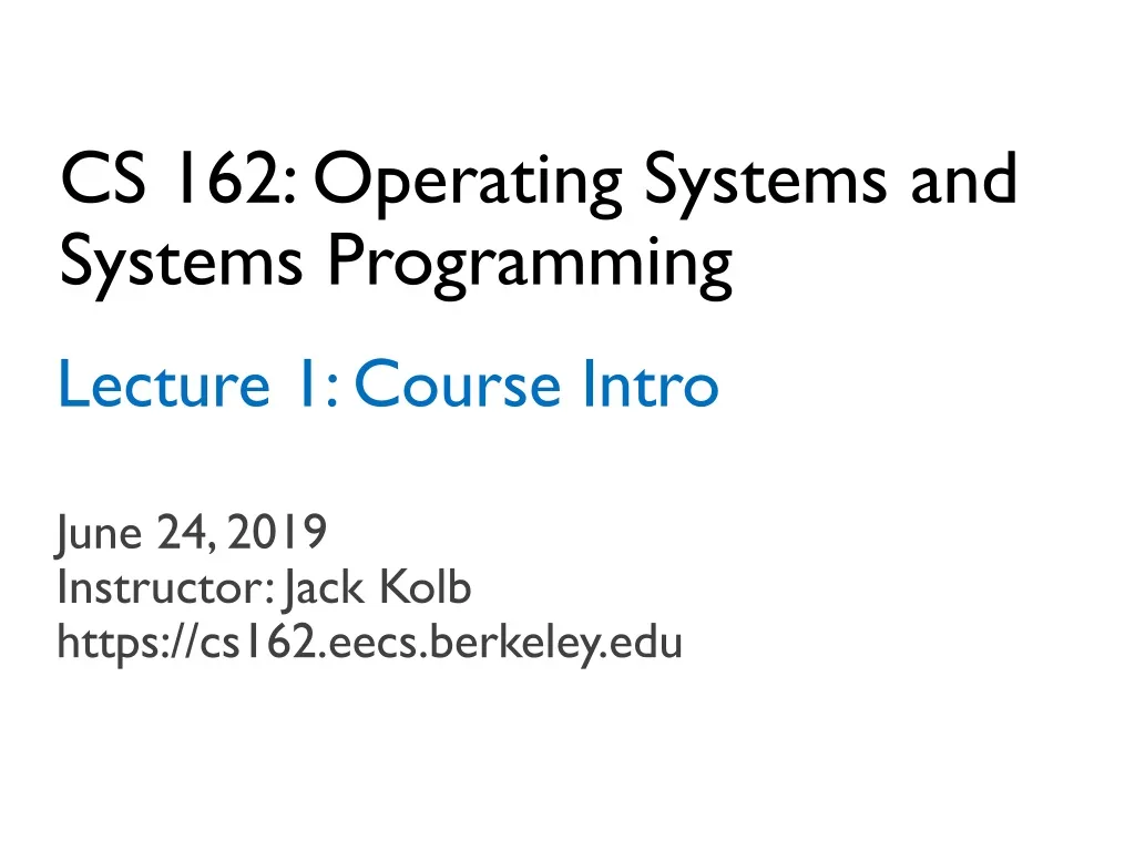 cs 162 operating systems and systems programming n.