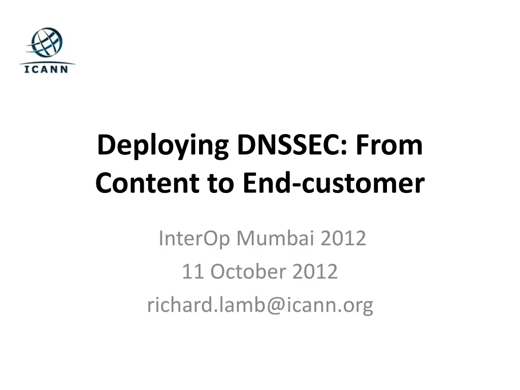 deploying dnssec from content to end customer n.
