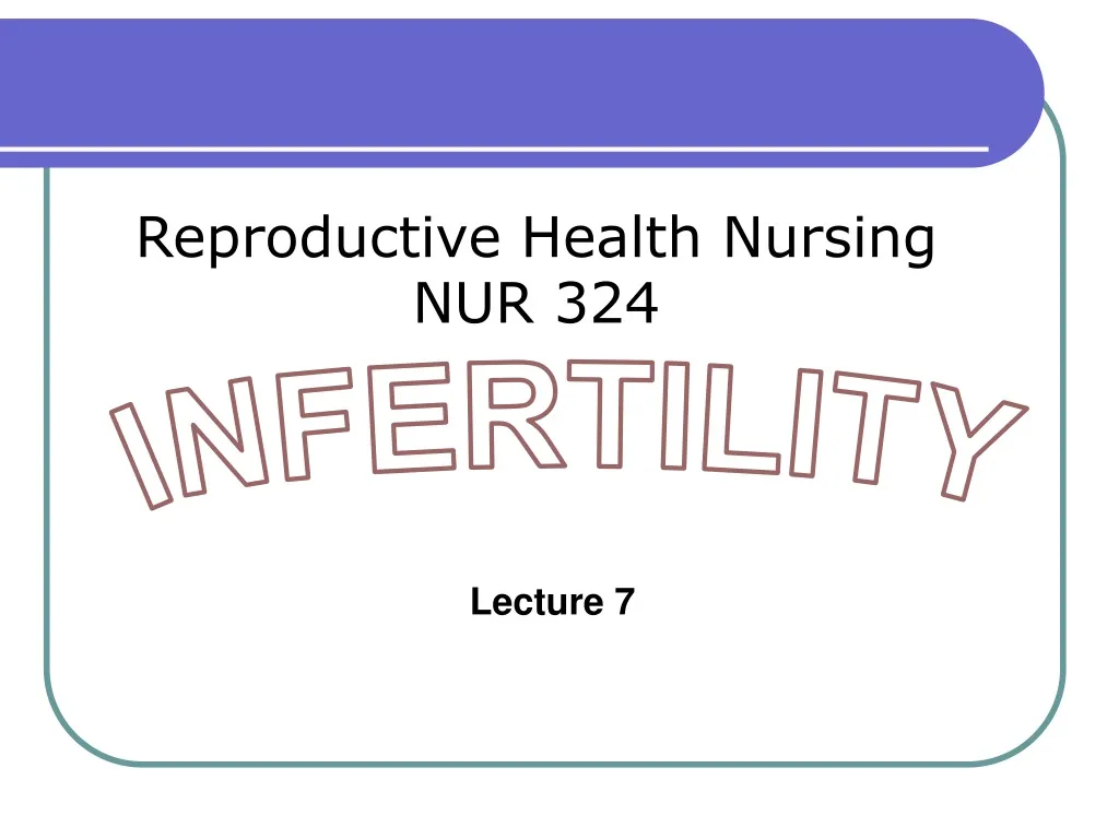 reproductive health nursing nur 324 n.