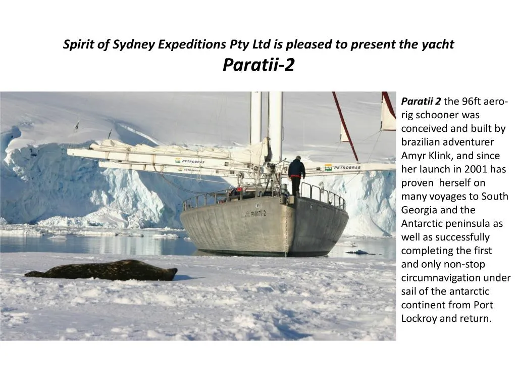 Ppt Spirit Of Sydney Expeditions Pty Ltd Is Pleased To Present The Yacht Paratii 2 Powerpoint Presentation Id 183031
