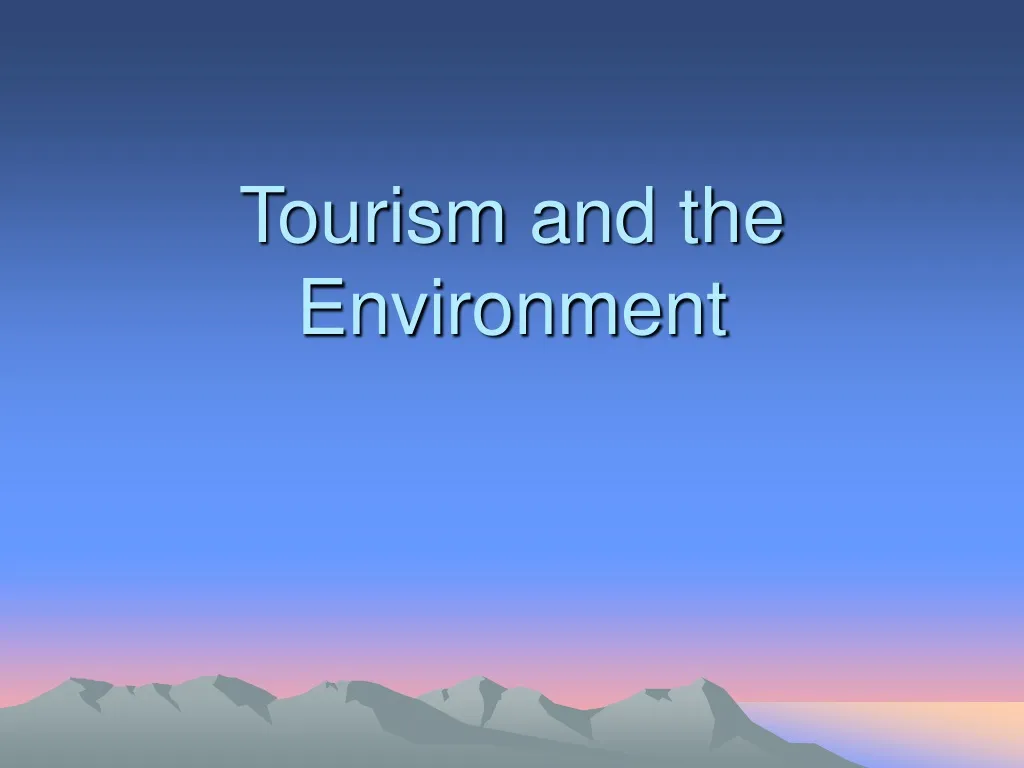 tourism and the environment n.