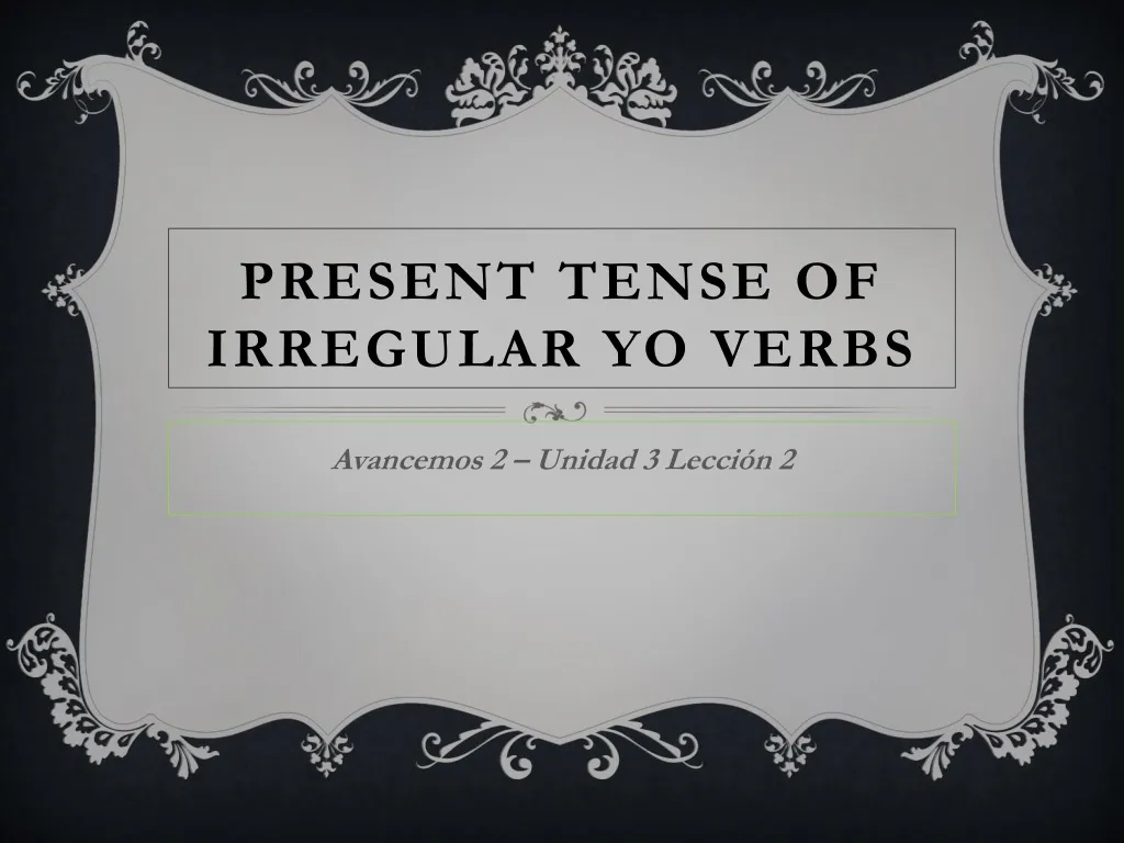 ppt-present-tense-of-irregular-yo-verbs-powerpoint-presentation-free-download-id-185368