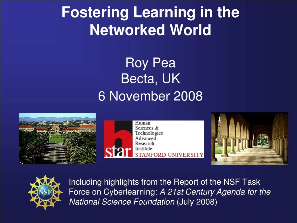 fostering learning in the networked world roy pea becta uk 6 november 2008 n.
