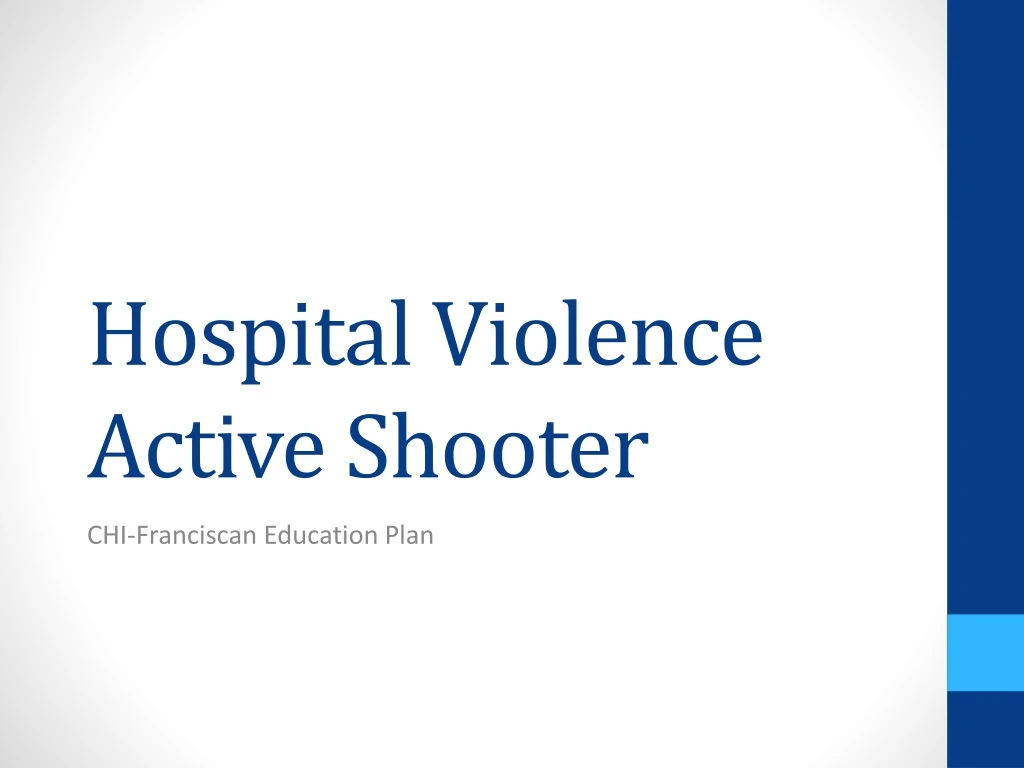 hospital violence active shooter n.